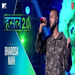 Bharosa Nahi - MC Headshot - MTV Hustle 20