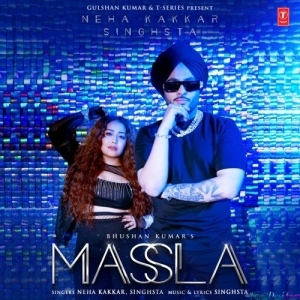 Masala - Neha Kakkar, Singhsta