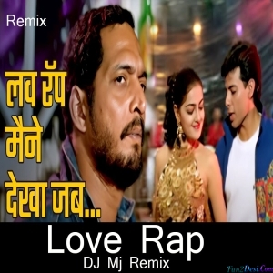 Love Rap Maine Dekha Jab - Dj Mj Production