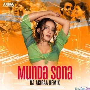 Munda Sona Hoon Main Remix - DJ Akiraa