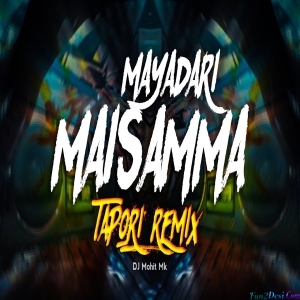 Mayadari Maisamma Tapori Remix - Dj Akshay Anj x Dj Saurabh Digras