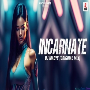 INCARNATE ORIGINAL MIX - DJ MADYY
