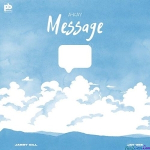 Message - A Kay