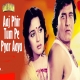 Aaj Phir Tum Pe Pyar Aaya Hai - Pankaj Udhas