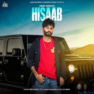 Hisaab - Deep Sidhu