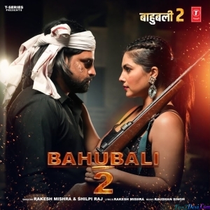Bahubali 2 (Rakesh Mishra, Shilpi Raj)