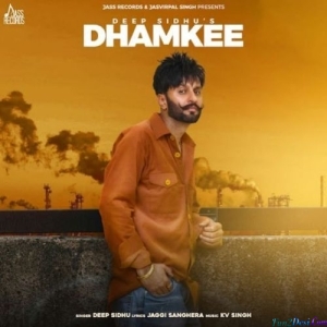 Dhamkee - Deep Sidhu