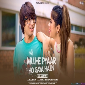 Mujhe Pyaar Ho Gaya Hain Lofi - Saaj Bhatt