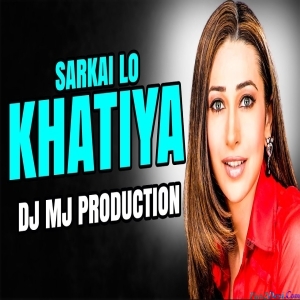 Sarkai Lo Khatiya Bootleg Mix Dj Mj Production