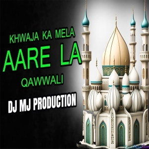 Khuwaja Ka Mela Qawwali - Sufi Brothers - Dj Mj Production