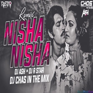 Nisha Jane Jaan O Meri Jane Jaan Remix DJ Ash x Chas In The Mix x R Star Remix