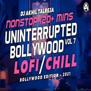 2 Hours Of Uninterrupted Bollywood Lofi Nonstop Vol 7 Dj Akhil Talreja