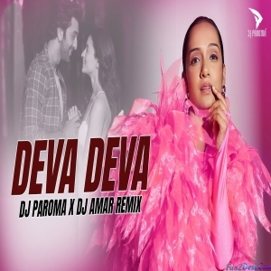 Deva Deva Remix - DJ Paroma
