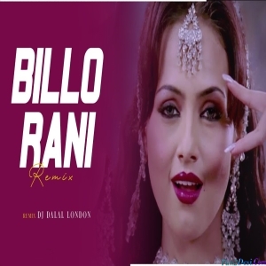 Billo Rani Club Remix - DJ Dalal