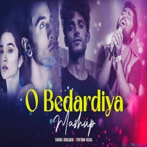 O Bedardeya Sad Chillout Mashup - Swaraj Komejwar