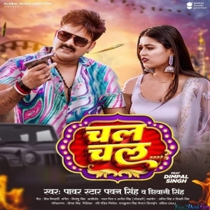 Chal Chal (Pawan Singh)