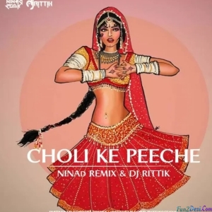 Choli Ke Peeche (Remix) 320 Kbps - NINAd X DJ Rittik