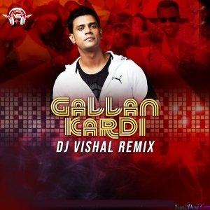 Mujhpe Najar Na Tikana, Galaa Kardi (Remix) 320 Kbps - DJ Vishal