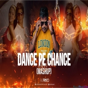 Dance Pe Chance Marle Mashup - DJ Prasad