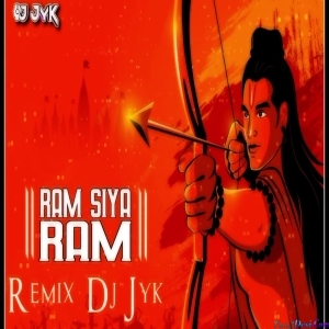 Ram Siya Ram Soft Remix - Dj Jyk
