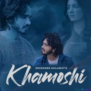 Khamoshi - Devender Ahlawa