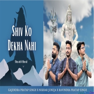 Shiv Ko Dekha Nahi