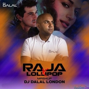 Raja Vs Lollipop Bhojpuri Mashup DJ Dalal London