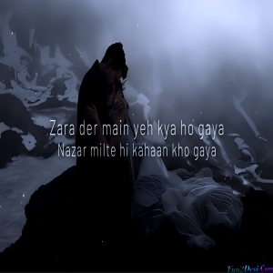 Zara Der Main Yeh Kya Ho Gaya Nazar Milte Hi Kahaan Kho Gaya (Slowed Reverb)