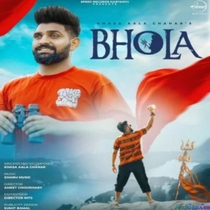 Bhola - Khasa Aala Chahar