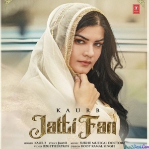 Jatti Fan - Kaur B