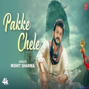 Pakke Chele - Mohit Sharma