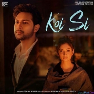 Koi Si - Afsana Khan