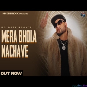 MERA BHOLA NACHAVE - KD DESIROCK