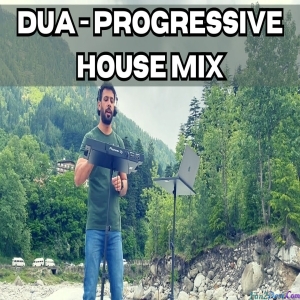 Dua - Bollywood Progressive House Mix