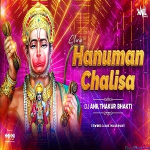 Shree Hanuman Chalisa Remix 2K23 - Dj Anil Thakur