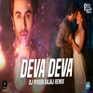 Deva Deva (Remix) - DJ Piyush Bajaj