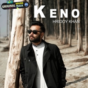 Keno - Hridoy Khan