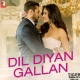 Dil Diyan Gallan