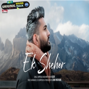 Ek Sheher - Alok and Zion