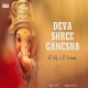 Deva Shree Ganesha (Remix) DJ Dels x DJ Mayank
