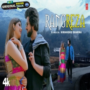 Rangreza - Himanshu Sharma, Feat. Khushi Anand