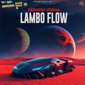Lambo Flow - Parmish Verma