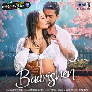 Baarishen - Ankit Tiwari