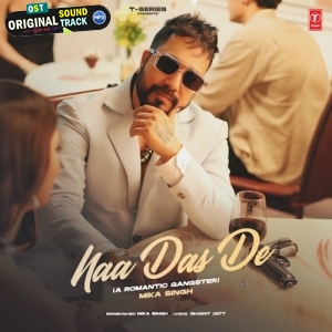 Naa Das De - Mika Singh