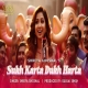 Sukh Karta Dukh Harta - Shreya Ghoshal