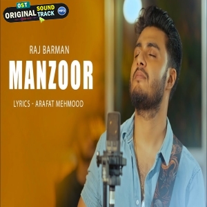 Manzoor - Raj Barman