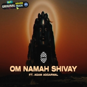Om Namah Shivay - DJ MITRA Ft Agam Aggarwal