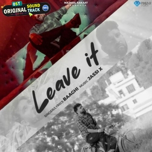 Leave It - Baaghi