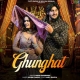 Ghunghat - Shiva Chaudhary
