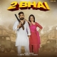 2 Bhai - Swara Verma